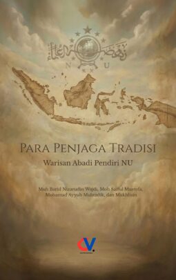 PARA PENJAGA TRADISI: Warisan Abadi Pendiri NU